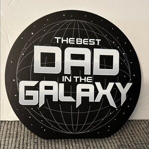 The Best Dad in the Galaxy shelf decoration desk art NEW Star Wars nasa lovers